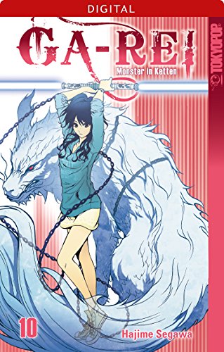Ga-Rei - Monster in Ketten 10: Kapitel 41-44 (German Edition)