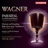 Neeme Jarvi Wagner: Parsifal, an Orchestral Quest