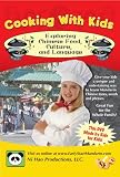 Cooking With Kids, Exploring Chinese Food, Culture, and Language