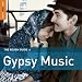 The Rough Guide to Gypsy Music