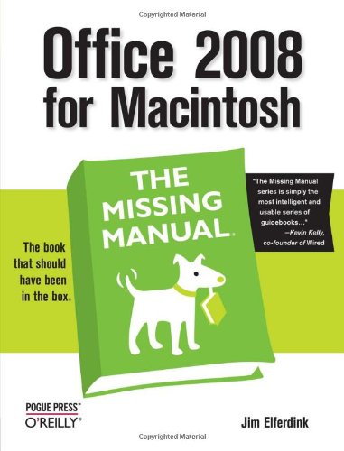 Office 2008 for Macintosh: The Missing Manual