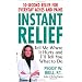Instant Relief: Tell Me Where It Hurts and I'll Tell You What to Do