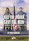 Kill the Indian, Save the Man: The Genocidal Impact of American Indian Residential Schools