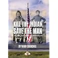 Kill the Indian, Save the Man: The Genocidal Impact of American Indian Residential Schools