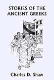Books : Stories of the Ancient Greeks (Yesterday's Classics)