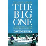 The Big One: An Island, an Obsession, and the Furious Pursuit of a Great Fish