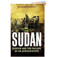 Sudan: Darfur, Islamism and the World: Darfur and the Failure of an African State