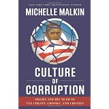 Culture of Corruption: Obama and His Team of Tax Cheats, Crooks, and Cronies