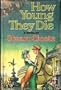 How young they die;: A novel about the First World War