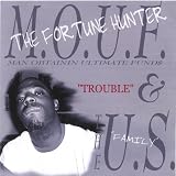 Trouble