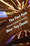 The Fast Path – Adventures in Meditation & Spirituality