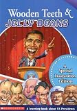 Wooden Teeth & Jelly Beans: A Special Inauguration Edition