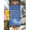 Creative Ideas for Pastoral Liturgy: Marriage Serivces, Wedding Blessings and Anniversary Thanksgivings (with CD ROM)