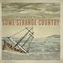 Some Strange Country