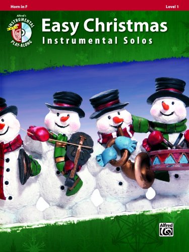 Easy Christmas Instrumental Solos, Level 1: Horn in F (Book & CD) (Alfred's Easy Christmas Instrumental Solos)