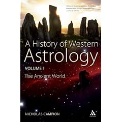 History of Western Astrology Volume I: The Ancient and Classical Worlds: 1