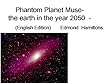 Phantom Planet Muses：CRISIS OF THE EARTH IN THE 2050