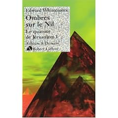 Le Quatuor de J�rusalem, Tome 3 : Ombres sur le Nil