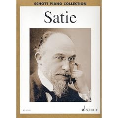 Erik Satie: Ausgew�hlte Werke f�r Klavier mit Bleistift -- Auswahlband mit den sch�nsten und ber�hmtesten Originalkompositionen (Schott Piano Collection) (Noten/sheet music)
