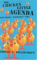 Chicken Little Agenda: Debunking "Experts'" Lies