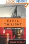 Civil Twilight: A Darcy Lott Mystery