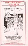 PRETTY LITTLE PANTIES (CONTEMPORARY TV FICTION) Reviews