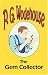 Book The Gem Collector - From the Manor Wodehouse Collection, a selection from the early works of P. G. Wodehouse