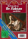 Die Frau, die an Dr. Fabian zweifelte [Director's Cut]
