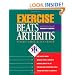 Exercise Beats Arthritis: An Easy-to-Follow Program of Exercises
