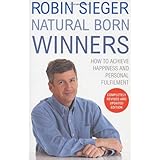 natural born winners how to achieve happiness and personal fulfilment