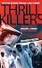 Search : Thrill Killers: A True Story of Innocence and Murder Without Conscience
