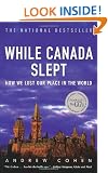 While Canada Slept: How We Lost Our Place in the World