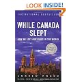 While Canada Slept: How We Lost Our Place in the World