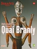 Revue Magazine Beaux Arts  / Musée du Quai Branly