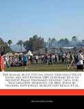 The Annual Music Festival Series: Coachella Valley Music and Arts Festival 2009, featuring Felix da Housecat, Franz Ferdinand, Genghis Tron, Girl ... Lupe Fiasco, Murder City Devils, et. al.
