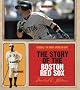 The Story of the Boston Red Sox