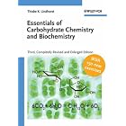 Essentials of Carbohydrate Chemistry and Biochemistry by Thisbe K. Lindhorst