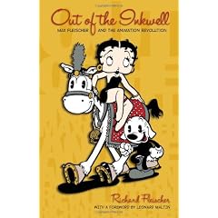 Out of the Inkwell: Max Fleischer and the Animation Revolution