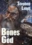 The Bones of God