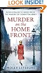 Murder on the Home Front: A True Stor...