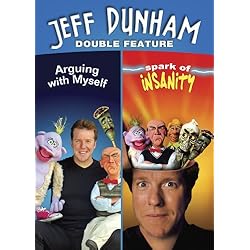 Jeff Dunham Double Feature (Arguing with Myself/Spark of Insanity)