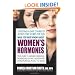 What You Must Know About Women's Hormones: Your Guide to Natural Hormone Treatents for PMS, Menopause, Osteoporosis, PCOS, and More