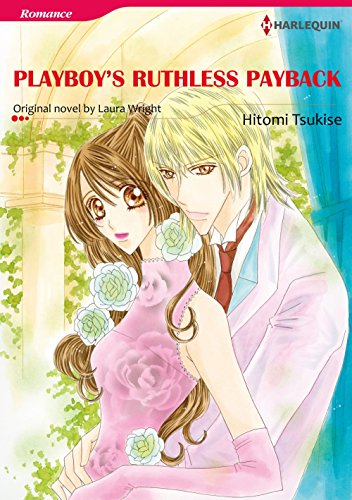 PLAYBOY'S RUTHLESS PAYBACK (Harlequin comics)
