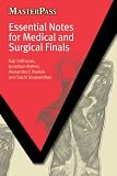 Essential Notes for Medical and Surgical Finals (Masterpass)