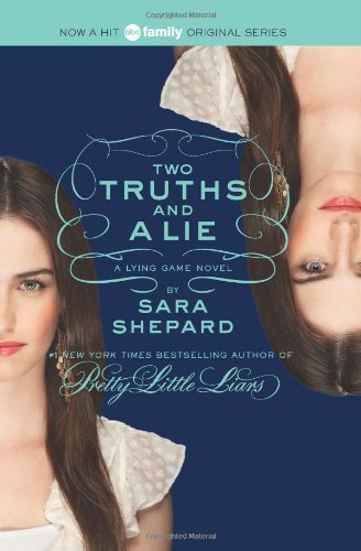 by Shepard, Sara The Lying Game #3: Two Truths and a Lie (2013) Paperback