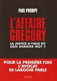 L'affaire Gr�gory : La justice a-t-elle dit son dernier mot?
