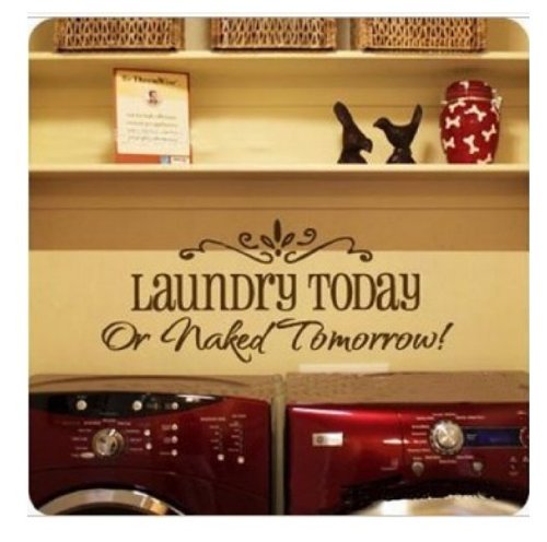 DecalgeekLaundry Today or Naked Tomorrow Vinyl Wall Quote Decal Sticker Room Decor Saying