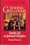 Finding God at Home: Family Life As a Spiritual Discipline