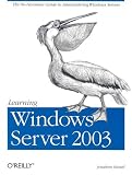 Learning Windows Server 2003 Jonathan Hassell