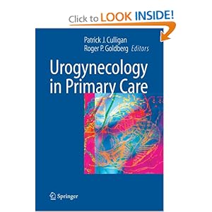 Click here to buy Urogynecology in Primary Care by Patrick J. Culligan and Roger P. Goldberg.